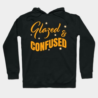 Glazed And Confused Pottery Ceramics Funny Gift Hoodie